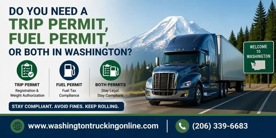 Do You Need a Trip Permit, Fuel Permit, or Both in Washington?