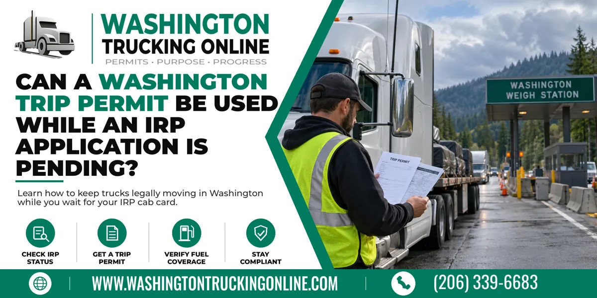 Washington Trip Permit while IRP application is pending
